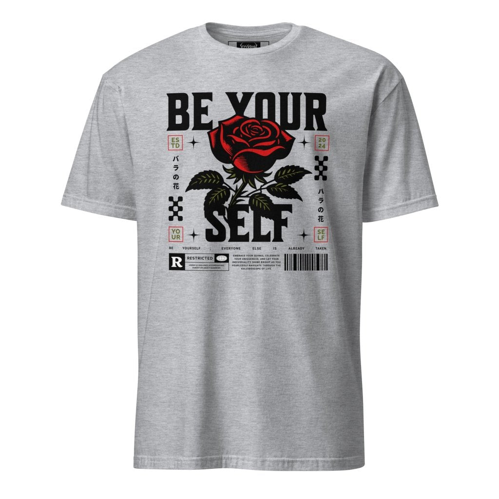 BE YOURSELF! SHIRT
