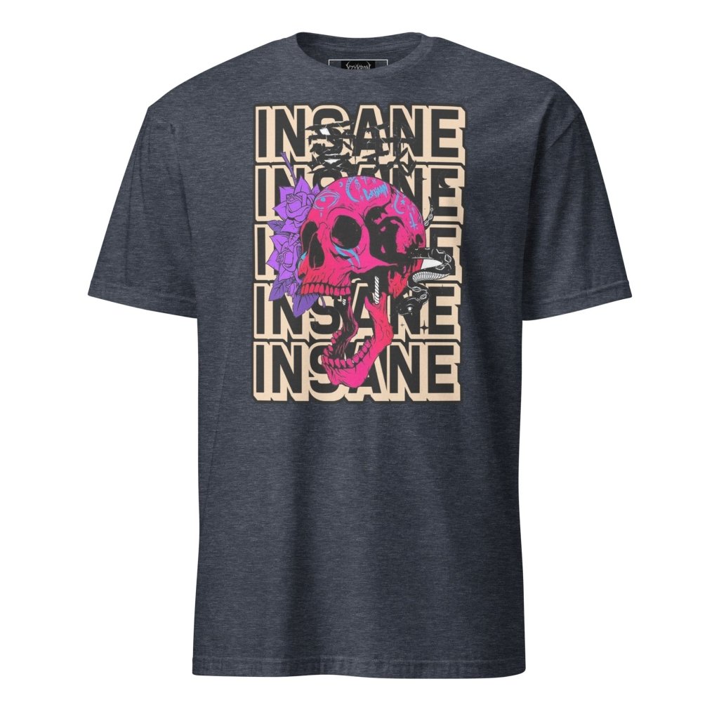 INSANE SHIRT