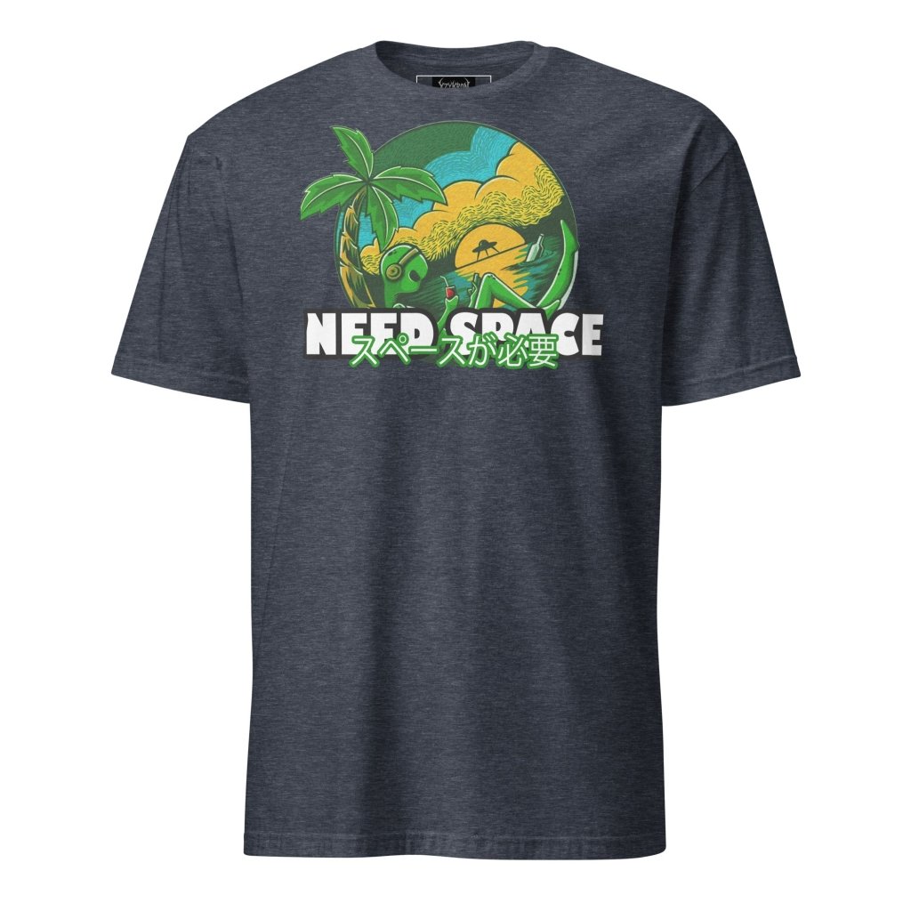 NEED SPACE SHIRT